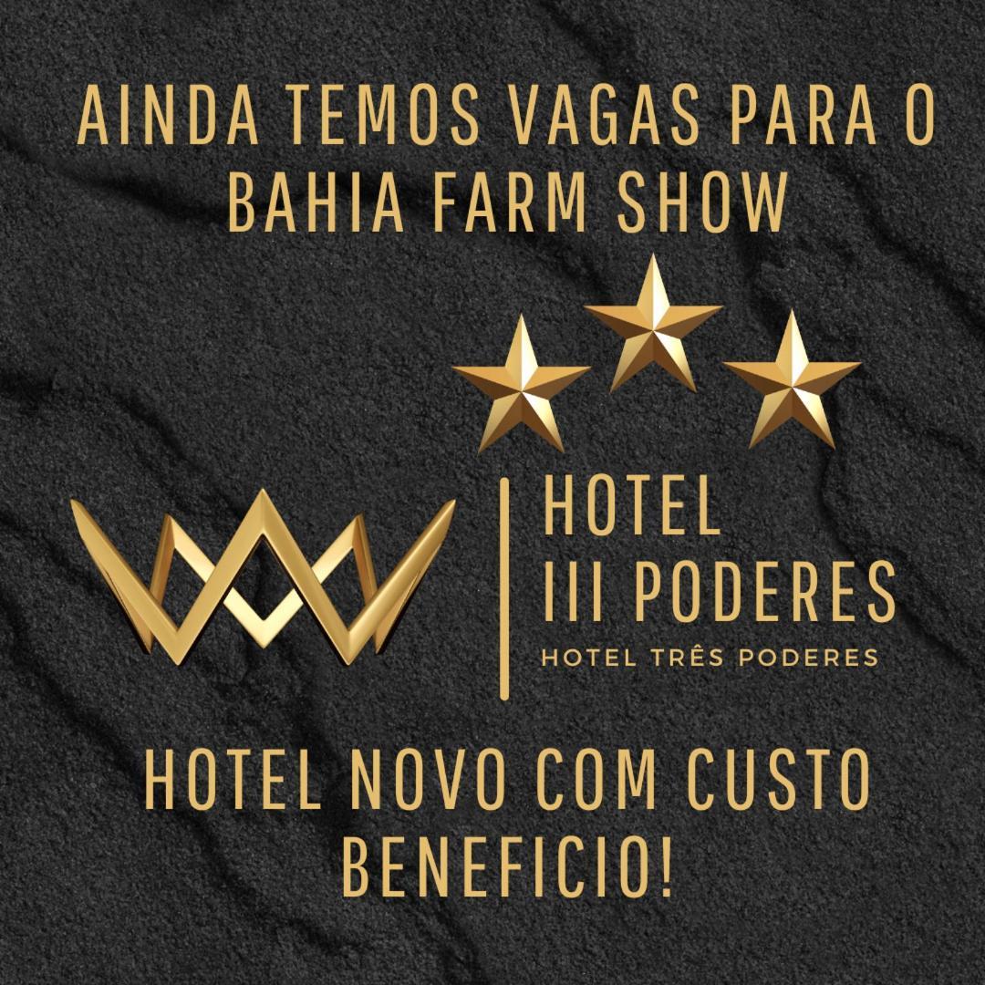Hotel Tres Poderes Luis Eduardo Magalhaes Exterior foto